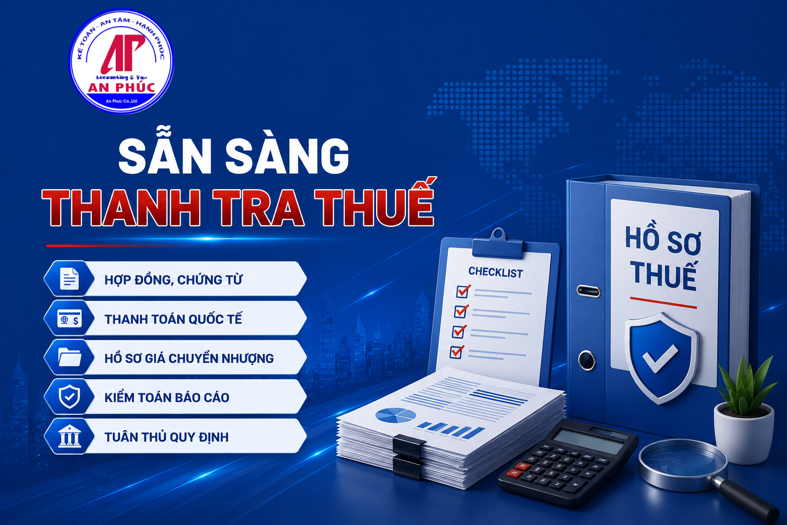 Chuẩn bị hồ sơ đầy đủ cho thanh tra, kiểm tra thuế
