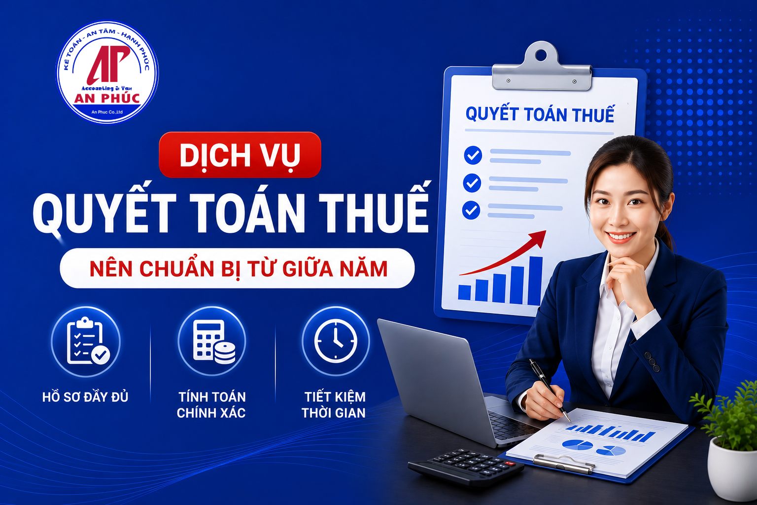 Dịch vụ quyết toán thuế cuối năm nên chuẩn bị từ giữa năm