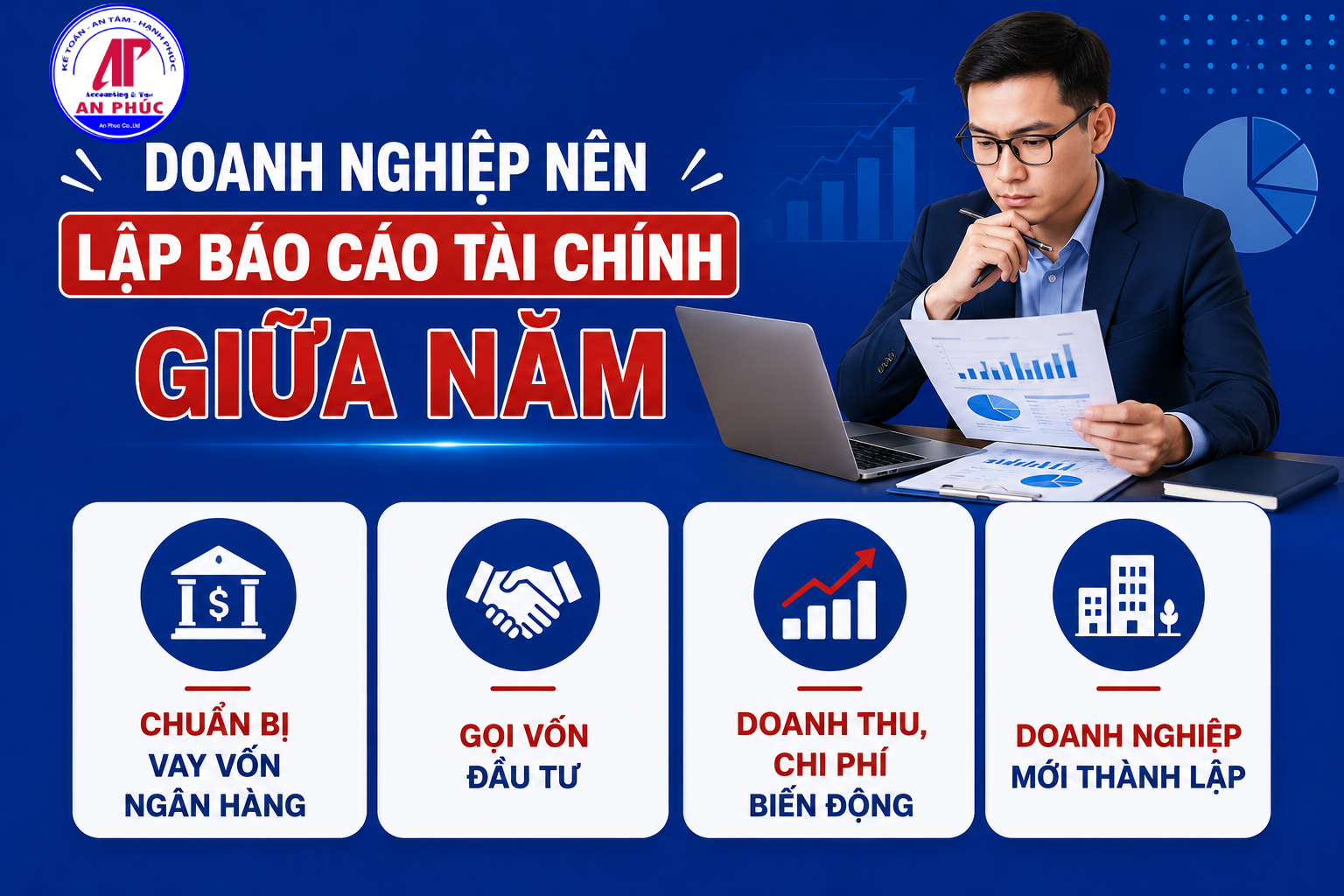 Doanh nghiệp nào nên ưu tiên lập báo cáo tài chính giữa năm