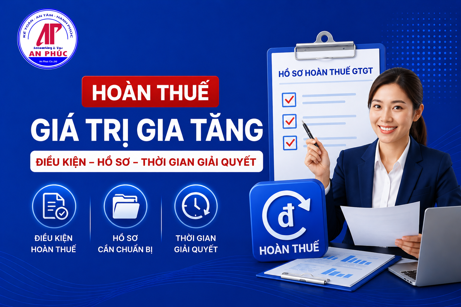 Hoàn thuế GTGT điều kiện, hồ sơ, thời gian giải quyết