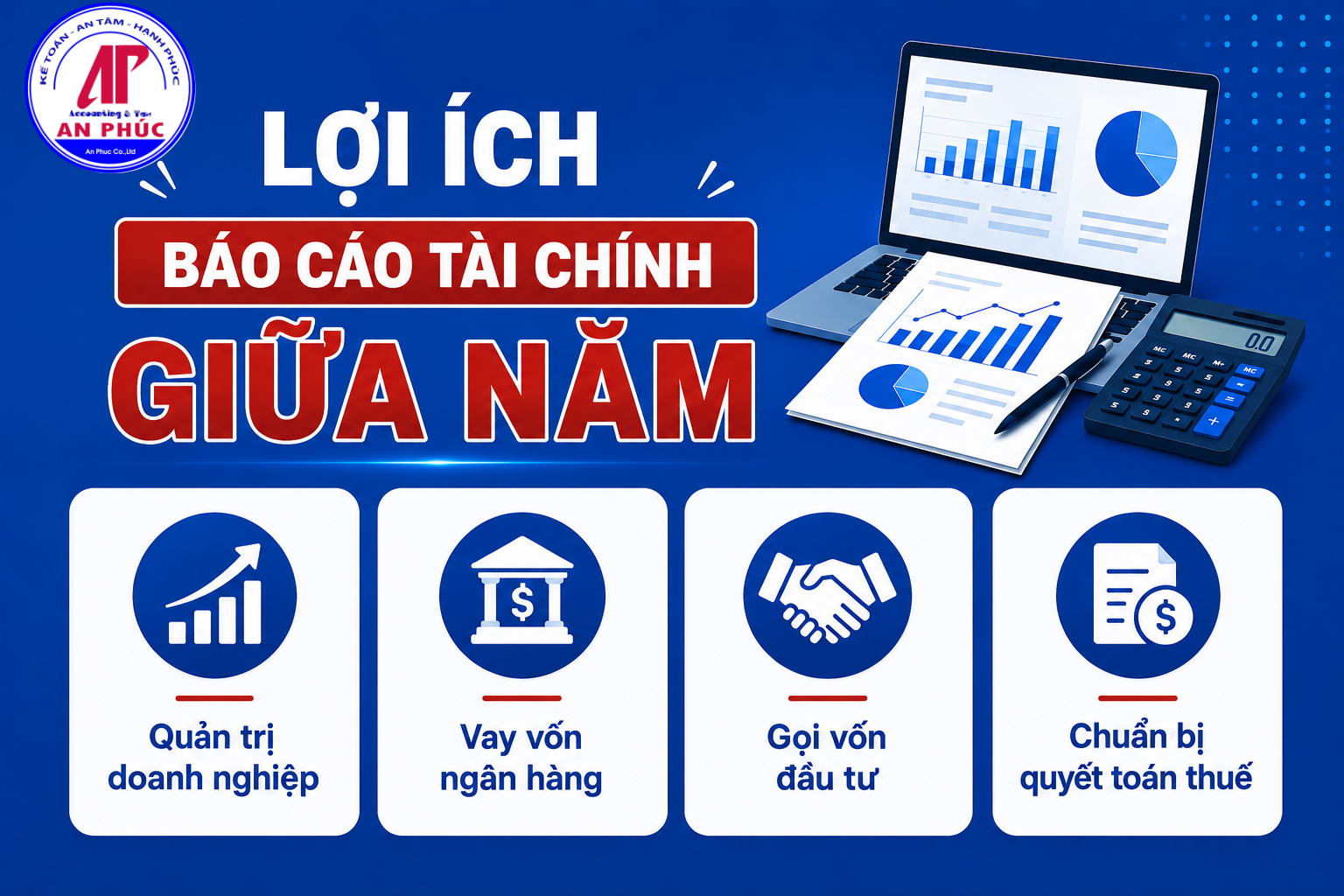 Vì sao doanh nghiệp vẫn nên chủ động lập báo cáo tài chính giữa năm